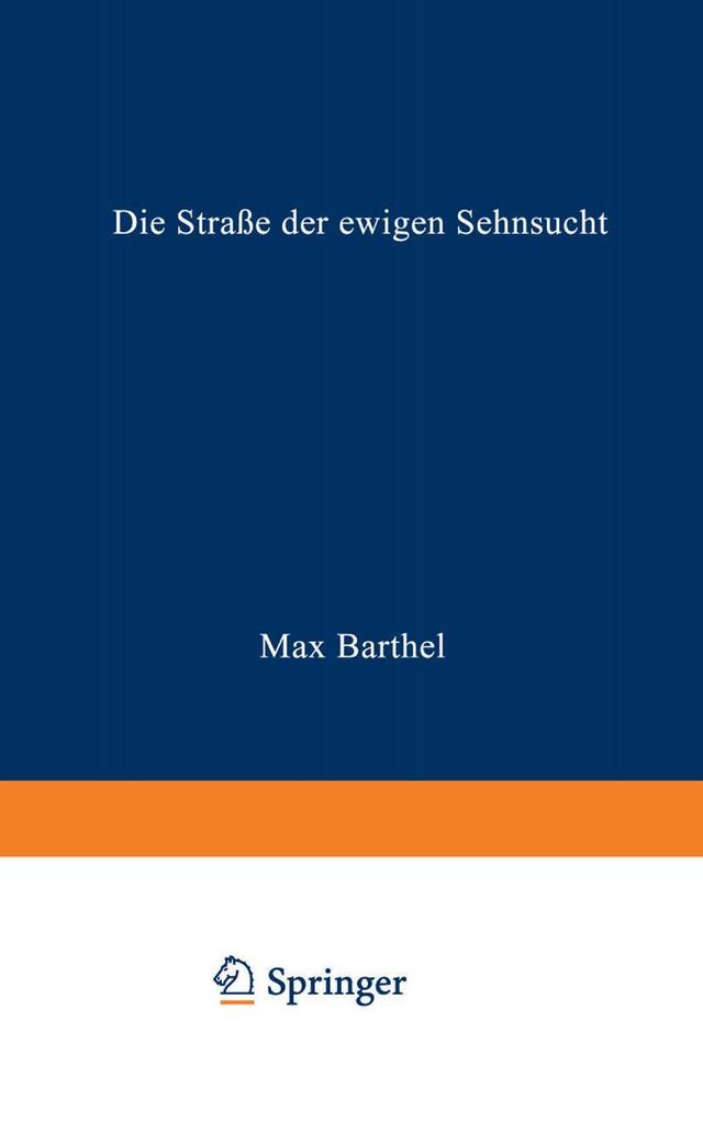 Die Straße der ewigen Sehnsucht