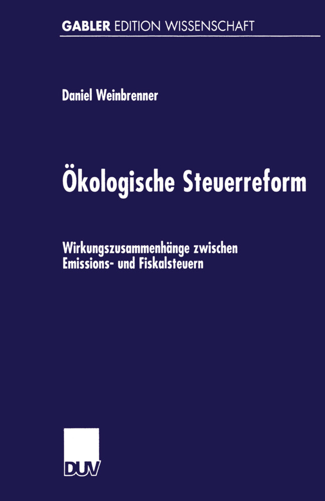 Ökologische Steuerreform - Daniel Weinbrenner