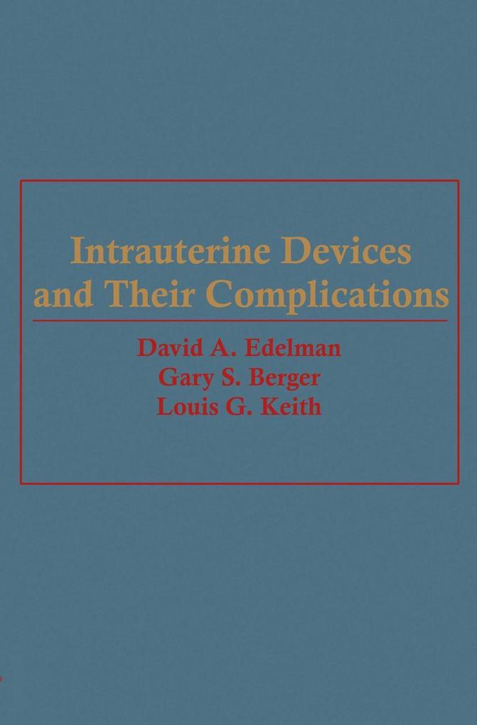 Intrauterine Devices and Their Complications