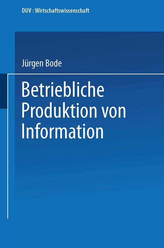 Betriebliche Produktion von Information