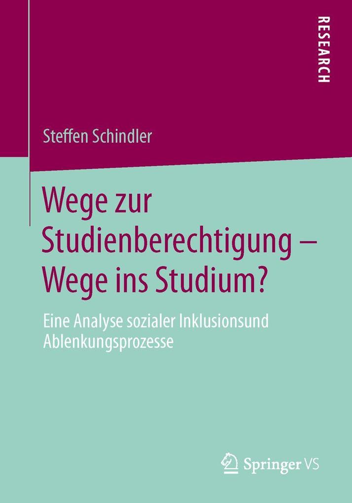 Wege zur Studienberechtigung - Wege ins Studium?
