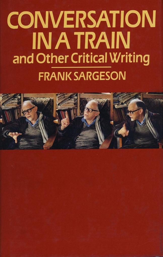 Conversation in a Train and Other Critical Writings