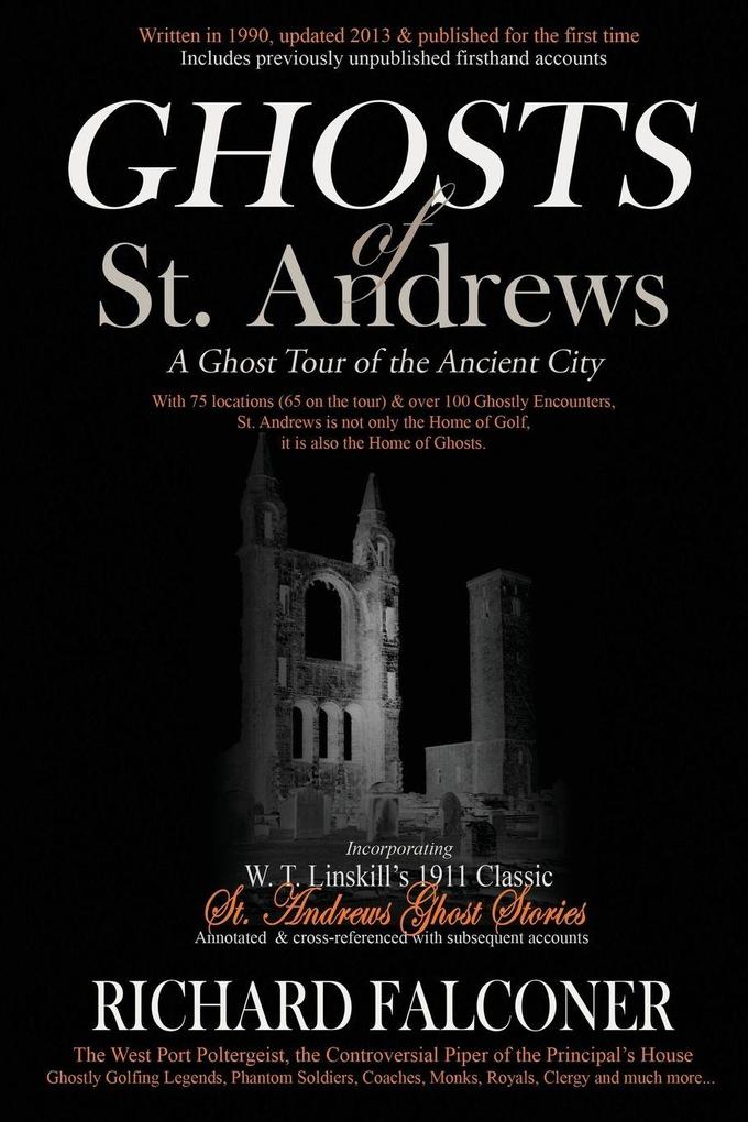 Ghosts of St. Andrews - A Ghost Tour of the Ancient City