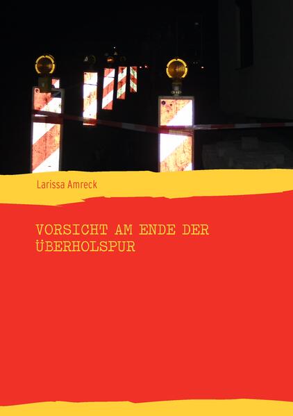 Vorsicht am Ende der Überholspur