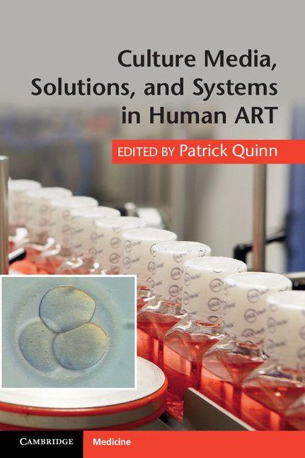 Culture Media Solutions and Systems in Human ART