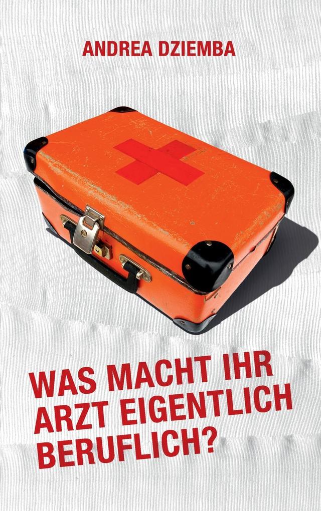 Was macht Ihr Arzt eigentlich beruflich?