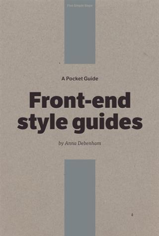 Pocket Guide to Front-end Style Guides
