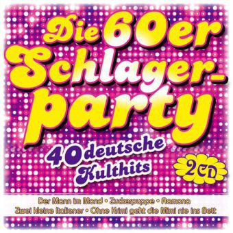 Die 60er Schlagerparty-40 deutsche Kulthits