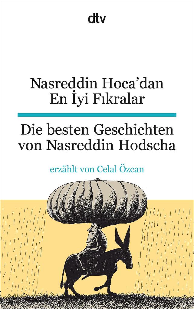 Nasreddin Hoca‘dan En Iyi Fikralar Die besten Geschichten von Nasreddin Hodscha