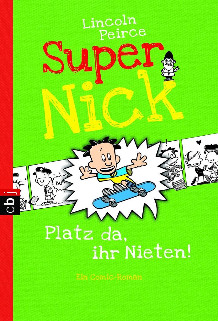 Super Nick 03 - Platz da ihr Nieten!