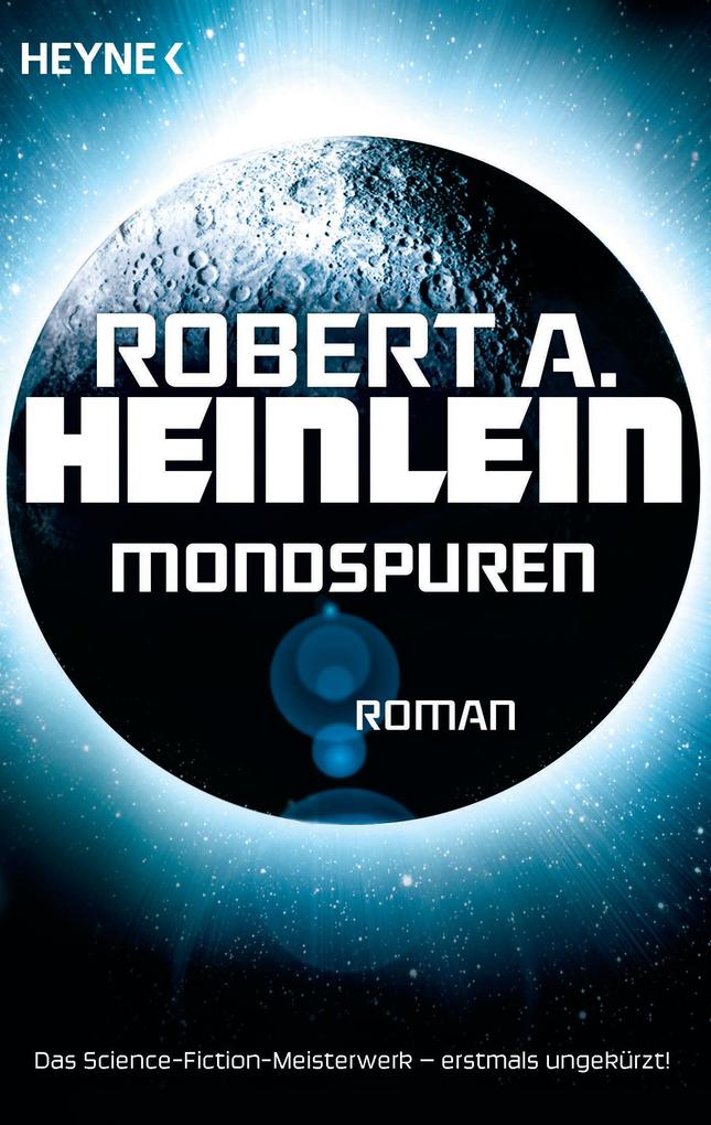 Mondspuren - Robert A. Heinlein