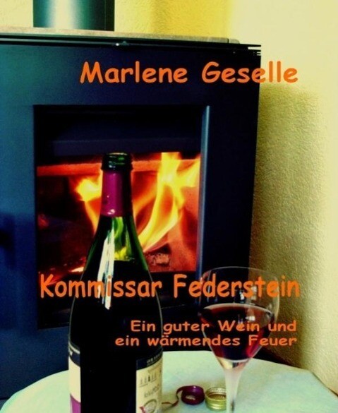 Ein guter Wein und ein wärmendes Feuer