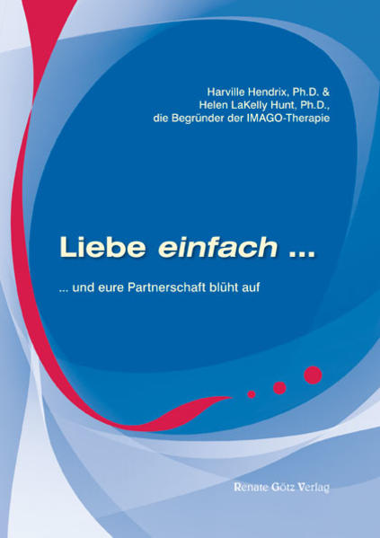 Renate Götz Verlag Liebe Einfach Und Eure Partnerschaft Blüht Auf - Bild 4