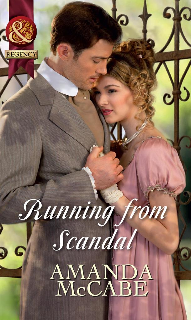 Running from Scandal (Mills & Boon Historical) (Bancrofts of Barton Park Book 2)