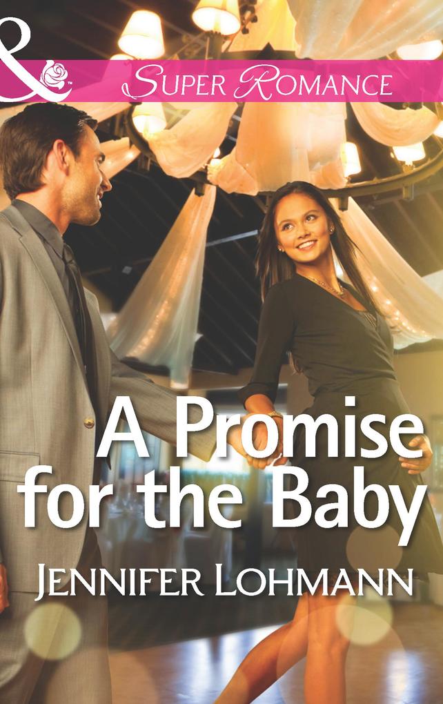 A Promise for the Baby (Mills & Boon Superromance)