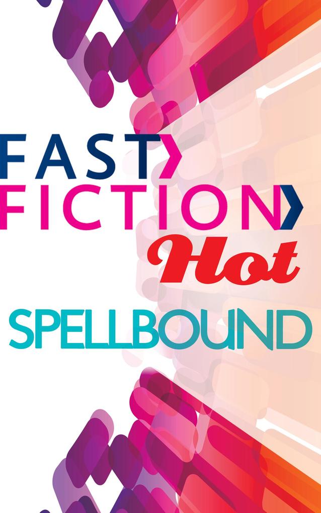 Spellbound (Fast Fiction)
