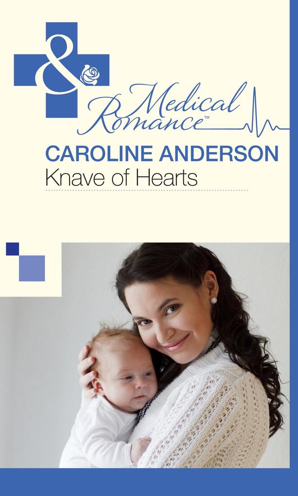 Knave of Hearts (Mills & Boon Medical) (The Audley, Book 6) als eBook Download von Caroline Anderson - Caroline Anderson