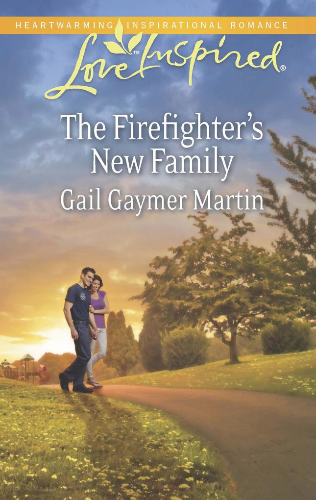 The Firefighter‘s New Family (Mills & Boon Love Inspired)