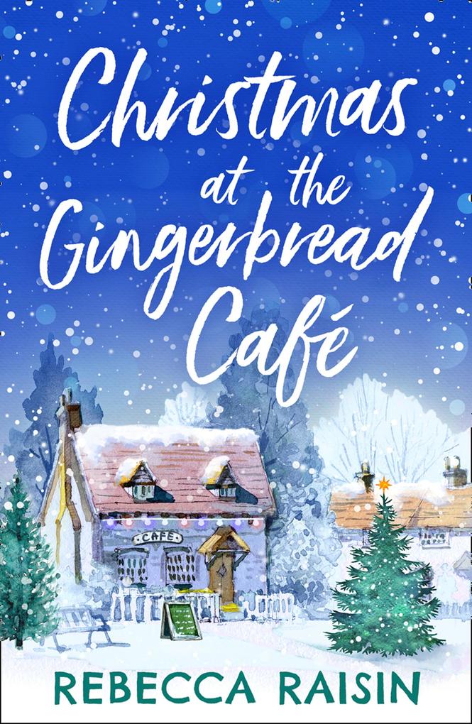 Christmas At The Gingerbread Café (The Gingerbread Café Book 1)