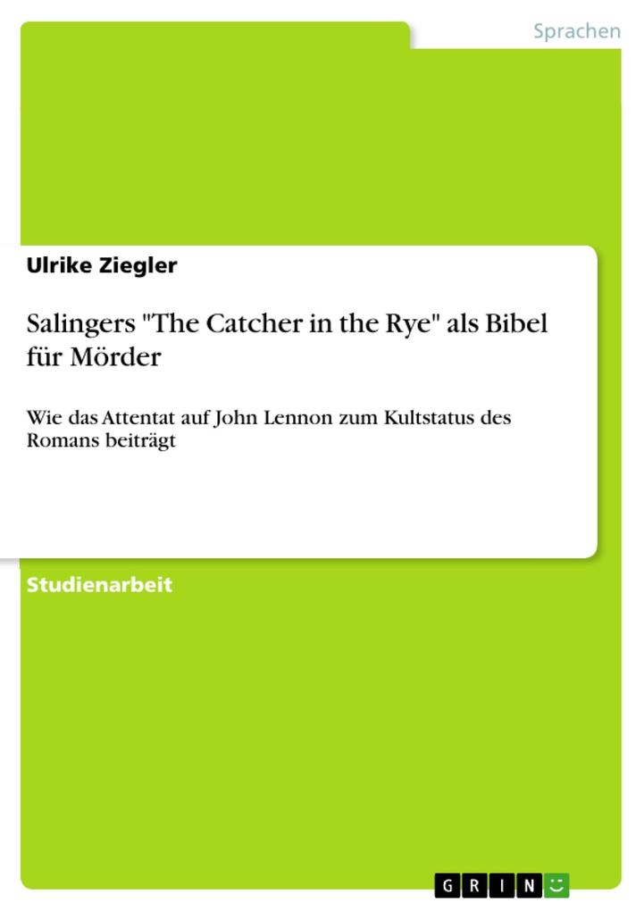 Salingers The Catcher in the Rye als Bibel für Mörder