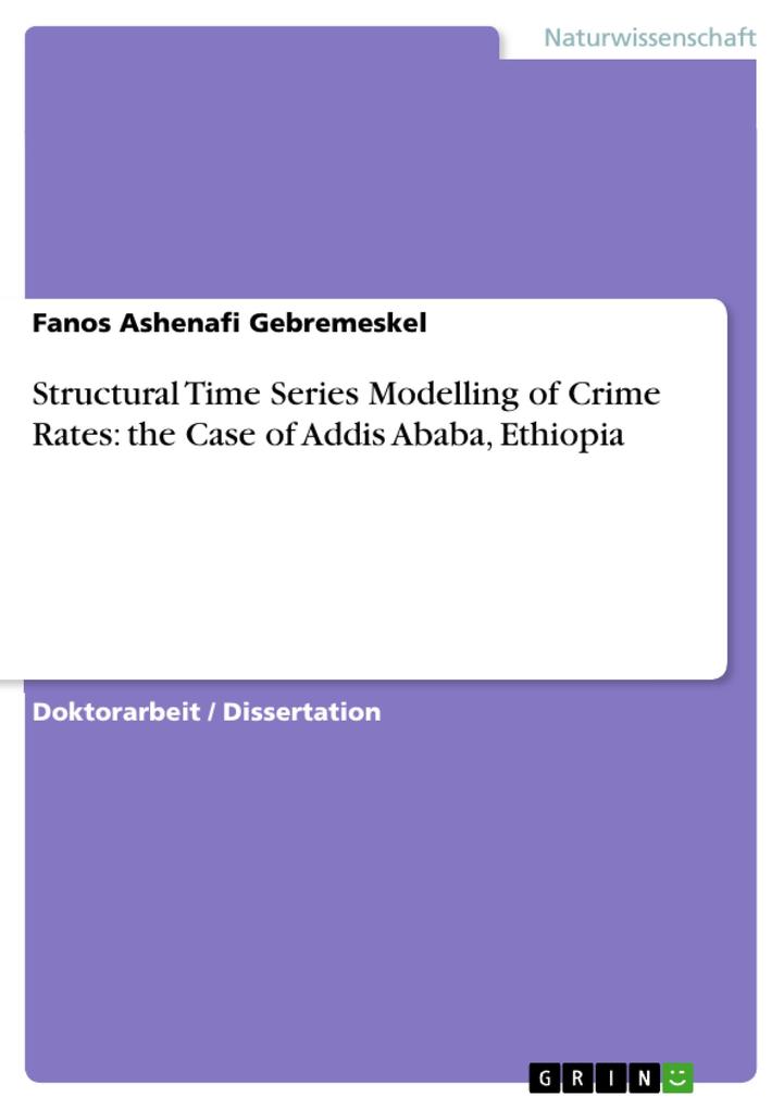 Structural Time Series Modelling of Crime Rates: the Case of Addis Ababa Ethiopia
