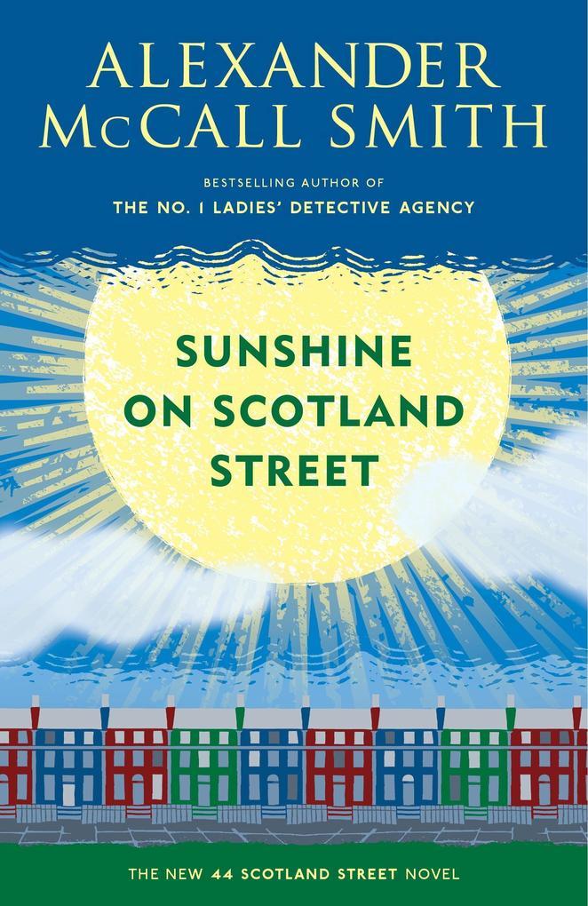 Sunshine on Scotland Street: 44 Scotland Street Series (8) - Alexander McCall Smith