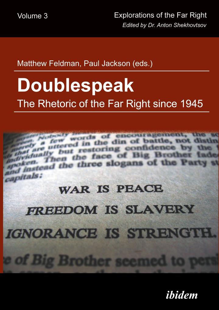 Doublespeak: The Rhetoric of the Far Right since 1945 - Matthew Feldman/ Paul Jackson