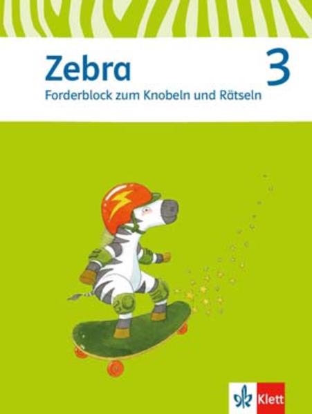 Zebra. Forderblock zum Knobeln und Rätseln. Sprache/Lesen 3. Schuljahr. Neubearbeitung