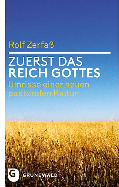 Zuerst das Reich Gottes
