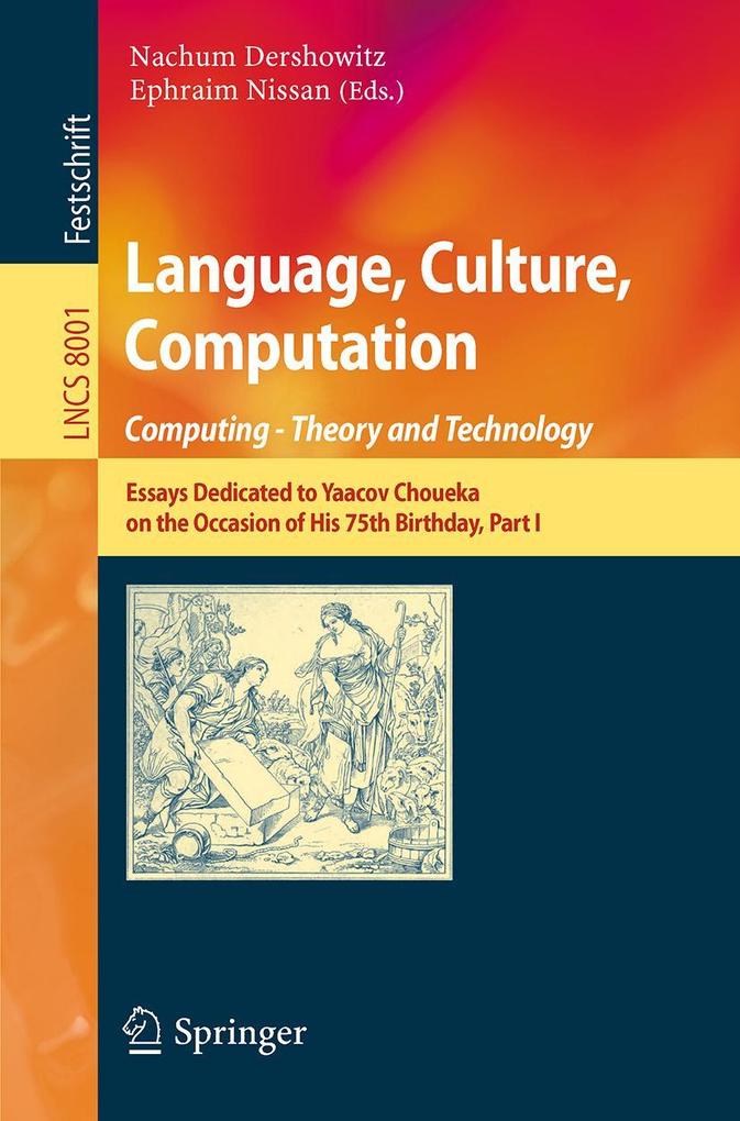 Language Culture Computation: Computing - Theory and Technology