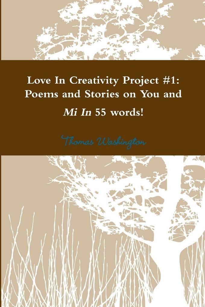 Love in Creativity Project #1