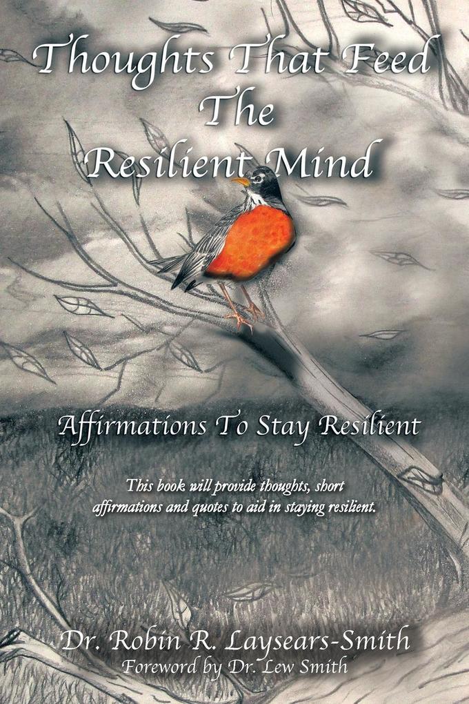 Thoughts That Feed the Resilient Mind