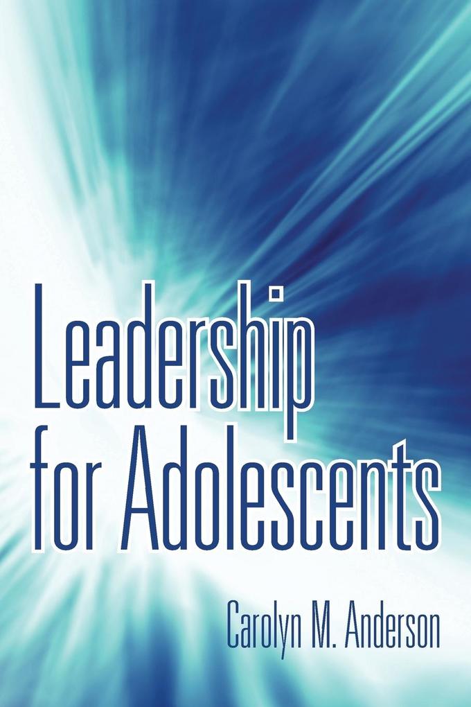 Leadership for Adolescents