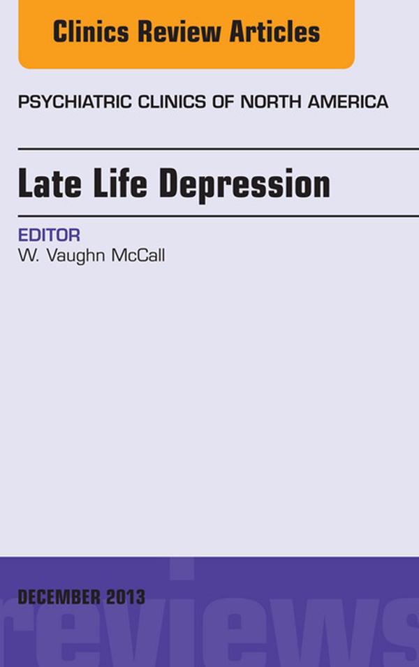 Late Life Depression An Issue of Psychiatric Clinics