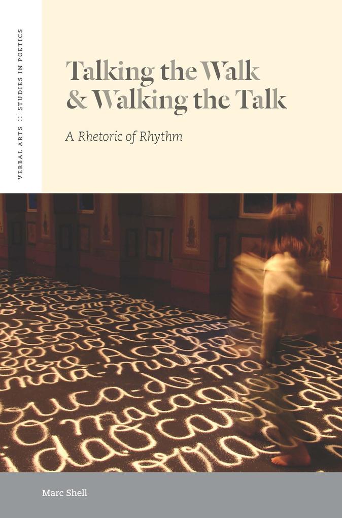 Talking the Walk & Walking the Talk: A Rhetoric of Rhythm
