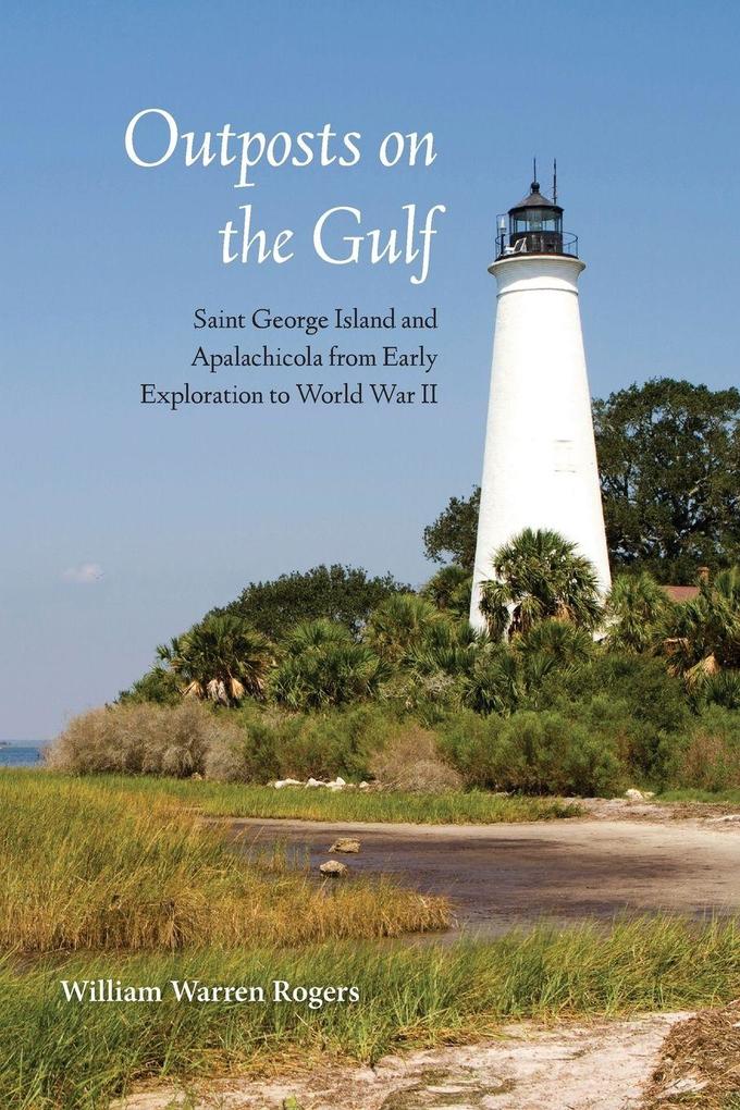 Outposts on the Gulf