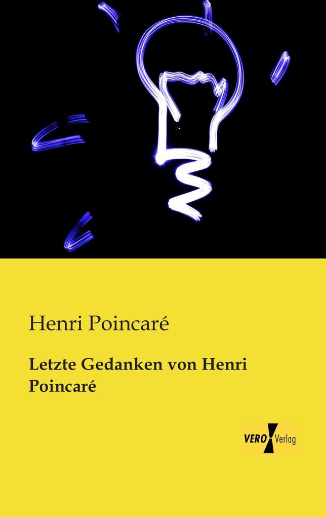 Letzte Gedanken von Henri Poincaré