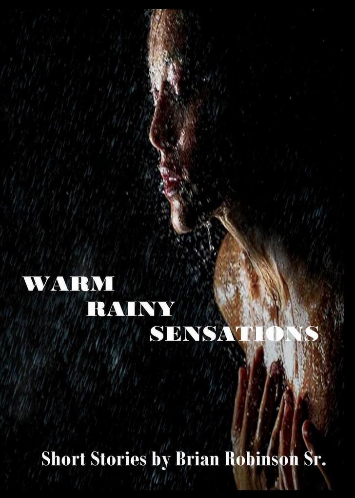 Image of Warm Rainy Sensations