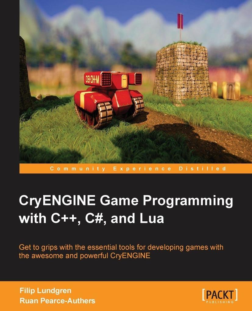 Cryengine Game Programming with C++ C# and Lua