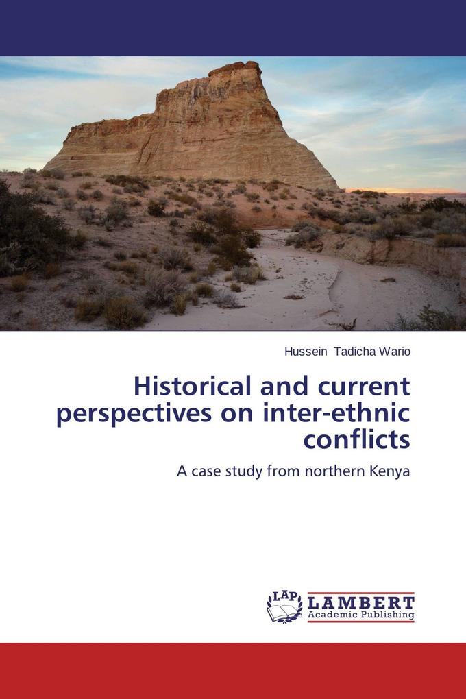 Historical and current perspectives on inter-ethnic conflicts