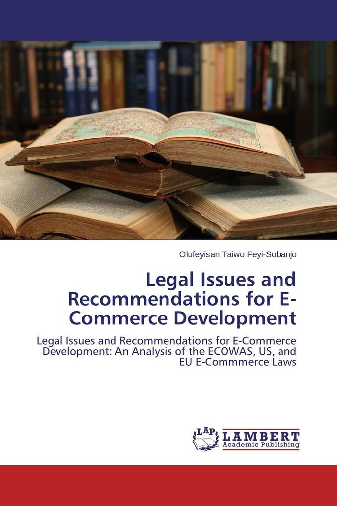 Legal Issues and Recommendations for E-Commerce Development