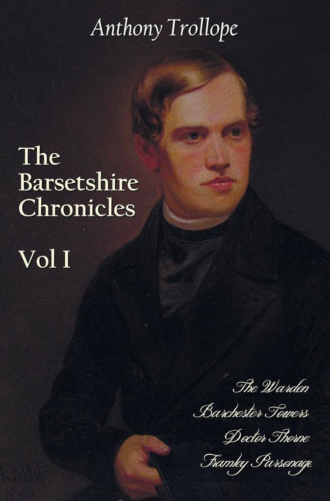 The Barsetshire Chronicles Volume One Including