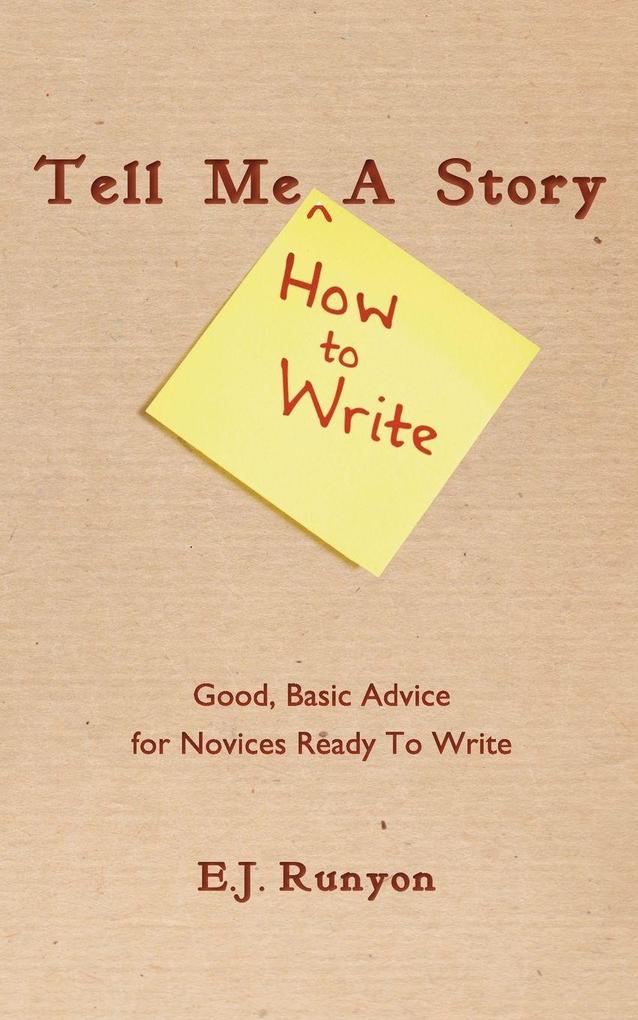 Tell Me (How To Write) A Story