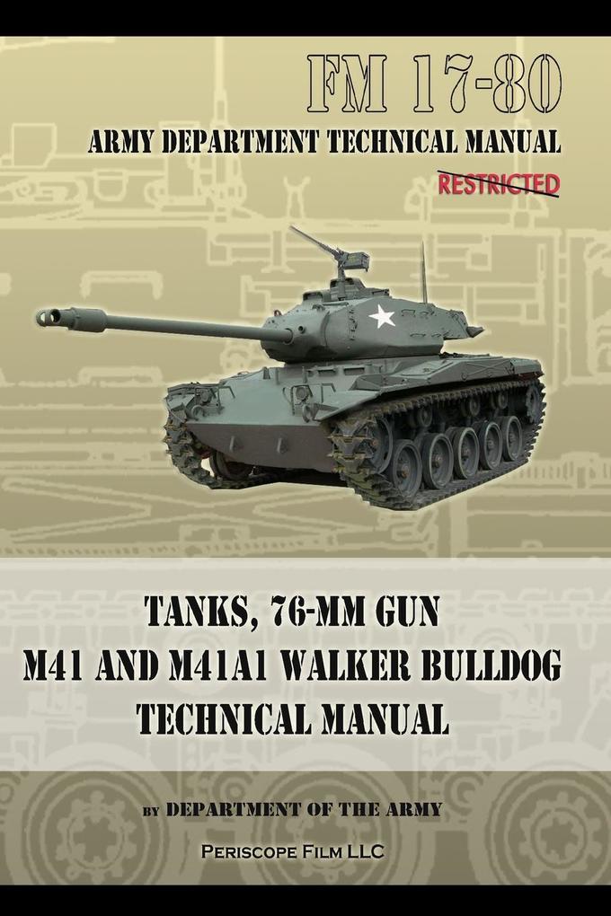 Tanks 76-MM Gun M41 and M41A1 Walker Bulldog