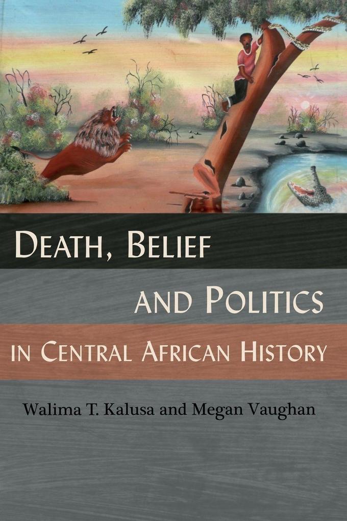 Death Belief and Politics in Central African History