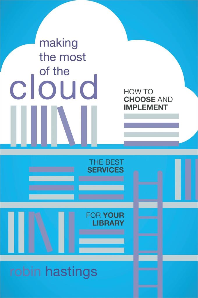 Making the Most of the Cloud