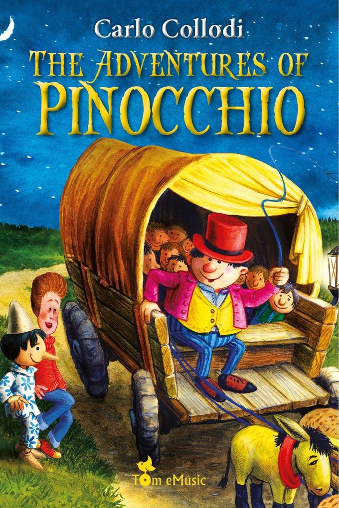 Adventures of Pinocchio. An Illustrated Story of a Puppet for Kids by Carlo Collodi