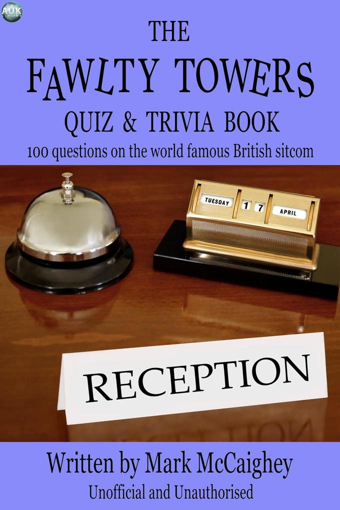 Fawlty Towers Quiz & Trivia Book