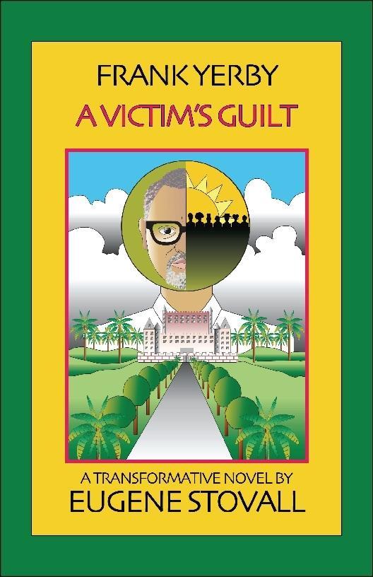 Frank Yerby: A Victim's Guilt