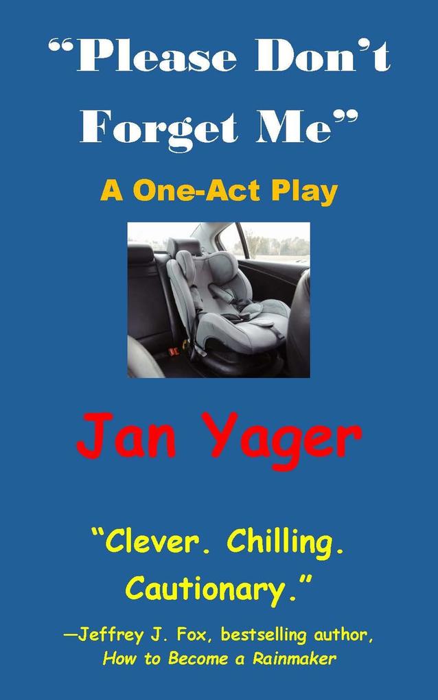 'Please Don't Forget Me'- A One-Act Play